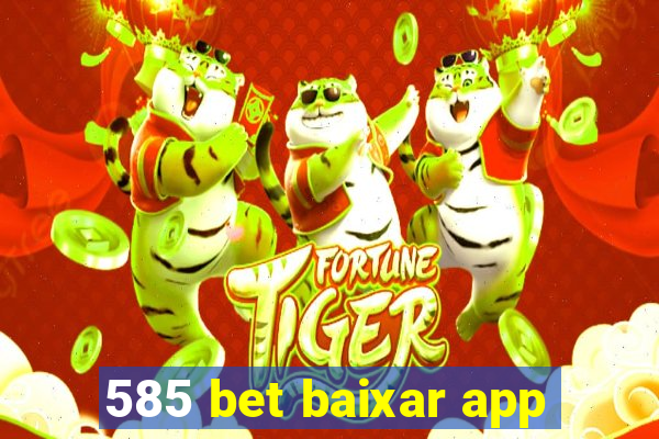 585 bet baixar app